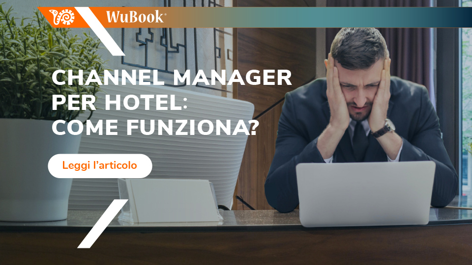 Channel Manager Wubook: Mais facilidade para gerenciar pousadas e hotéis.